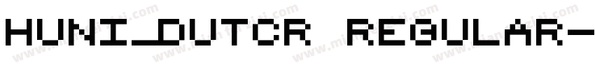 Huni_Dutcr Regular字体转换